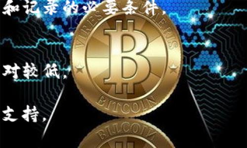 关于imToken钱包的手续费，具体费率可能会根据网络情况、交易类型以及所使用的区块链而有所不同。以下是一些关于imToken钱包手续费的基本信息：

### 手续费的来源
1. **网络手续费（Gas费）**：这通常是进行区块链交易时所需支付的费用，具体金额取决于当前网络的拥堵情况。例如，在以太坊网络中，Gas费会随着交易需求的变化而波动。
2. **交易内容**：不同类型的交易，比如转账、兑换、智能合约交互等，可能涉及不同的费用结构。

### 如何查看手续费
- 在imToken钱包中，您可以在进行交易时看到手续费的预估值。在确认交易之前，系统会显示您需要支付的总费用，包括交易金额及手续费。
- 另外，imToken也会提供一些建议，让用户选择合适的手续费。例如，您可以选择快速处理的高手续费，或是选择较低手续费以节省成本。

### 手续费的调整
- 用户在确定交易时，通常可以手动调整手续费的高低，以便选择在特定时间完成交易的方式。
- 对于急于完成交易的用户，建议支付较高的手续费，以确保交易能在繁忙时段优先被处理。

### 常见问题解答
- **手续费是固定的吗？**
  不，手续费是动态变化的，根据网络的实时状态而定。

- **如果我不想支付手续费，是否可以？**
  在区块链交易中，手续费是不可避免的。支付手续费是确保交易被验证和记录的必要条件。

- **如何降低手续费？**
  您可以选择在网络不繁忙时进行交易，通常在非高峰时段，手续费会相对较低。

为了获得最准确的信息，建议直接查看imToken官网或在app内咨询相关支持。