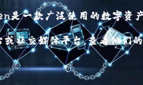 关于imToken钱包是否清退的信息，我没有实时的更新数据。但是，imToken是一款广泛使用的数字资产钱包，通常会因市场波动、政策变化等原因调整其服务。

如果有关于清退或其他具体措施的消息，建议你访问imToken的官方网站或社交媒体平台，查看他们的最新公告和用户通知。同时，保持警惕，注意网络安全，谨防诈骗和假消息。

如需了解更多关于数字钱包使用或加密货币的基本知识，请让我知道。
